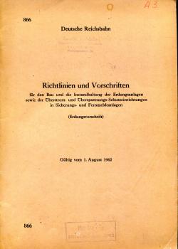 DV 866 Richtlinien und Vorschriften für den Bau und die Instandhaltung der Erdungsanlagen in Sicherungs und Fernmeldeanlagen ( Erdungsvorschrift ) 1962