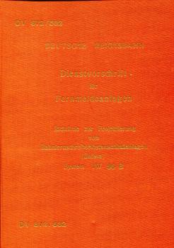 DV 872 / 532 Dienstvorschrift für Fernmeldeanlagen Projektierung von Bahnfernschreibselbstanschlußanlagen Bafesa  System  TW 55 B