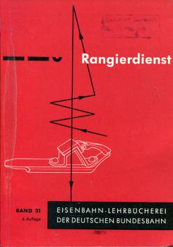 Rangierdienst DB Lehrbuch Band 31 (1961)