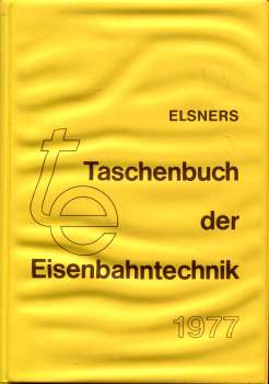 Elsners Taschenbuch der Eisenbahntechnik 1977
