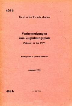 DV 409 b Vorbemerkungen zum Zugbildungsplan DB 1955 / 1961