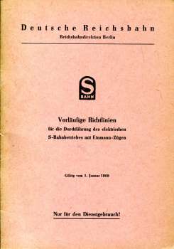 Vorläufige Richtlinien für die Durchführung des elektrischen S-Bahnbetriebes mit Einmann-Zügen (1968)