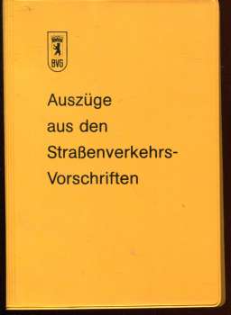 BVG Auszüge aus den Straßenverkehrs Vorschriften 1981 (Busfahrer)