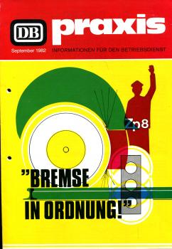 DB Praxis September 1982 Bremse in Ordnung !