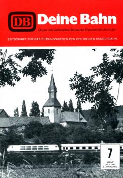 Deine Bahn Zeitschrift für das Bildungswesen der Deutschen Bundesbahn 07 / 1981