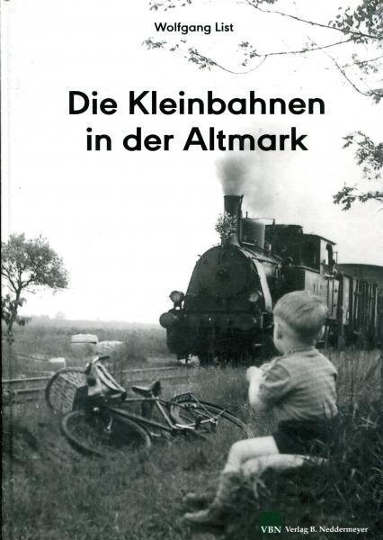 Die Kleinbahnen in der Altmark