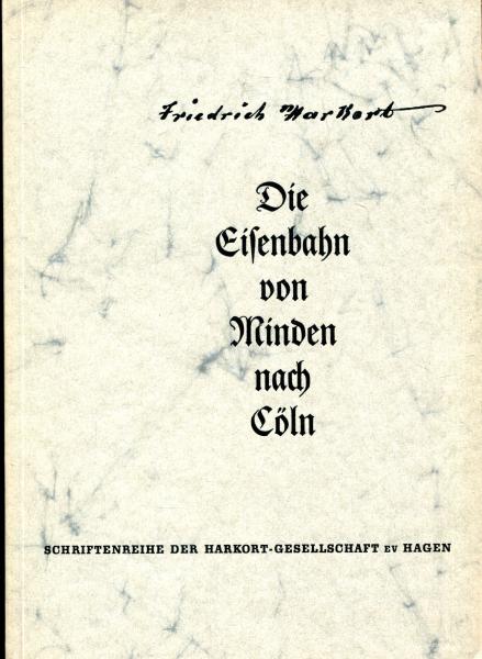 Die Eisenbahn von Minden nach Cöln