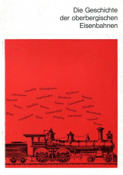 Die Geschichte der Oberbergischen Eisenbahn