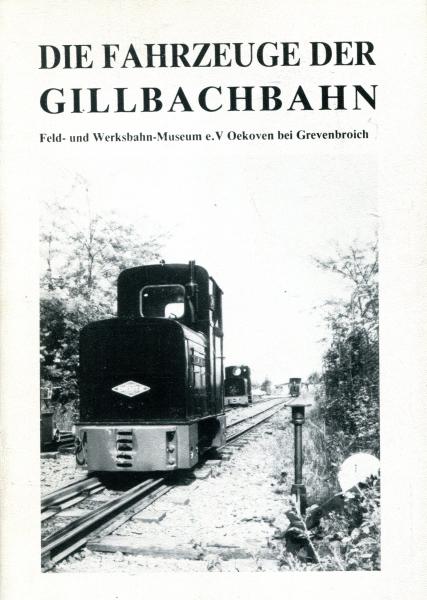 Die Fahrzeuge der Gillbachbahn