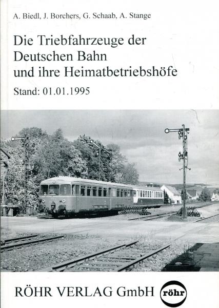 Die Triebfahrzeuge der Deutschen Bahn und ihre Heimatbetriebshöfe Stand 01.01.1995