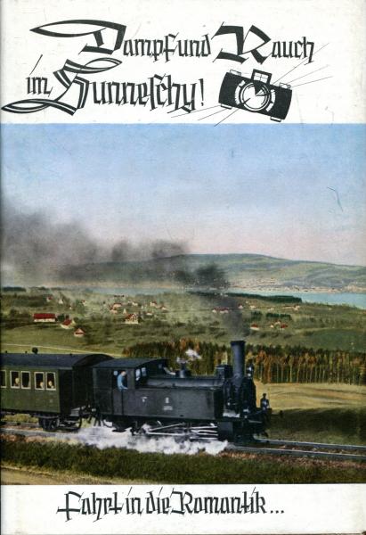 Dampf und Rauch und Sunneschy – Fahrt in die Romantik