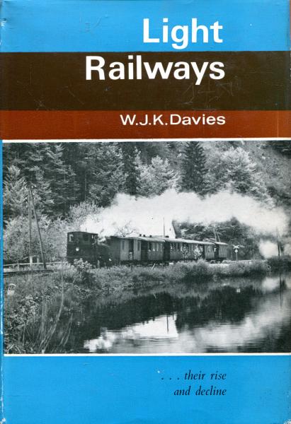 Light Railways . . .their rise and decline