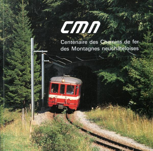 CMN Centenaire des Chemins de Fer des Montagnes Neuchateloises