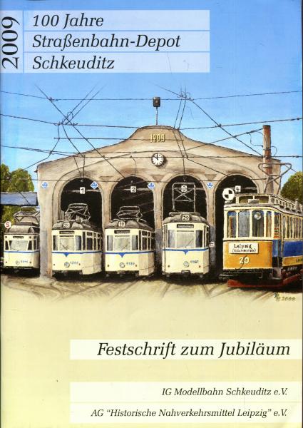 100 Jahre Straßenbahndepot Schkeuditz