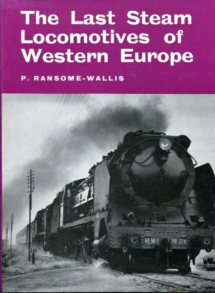 The lLast Steam Locomotives of Western Europe