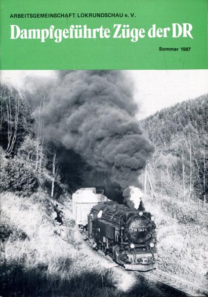 Dampfgeführte Züge der DR Sommer 1987