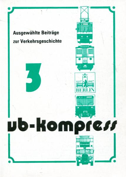 VB Kompress 3 Dokumente zur Berliner Verkehrsgeschichte