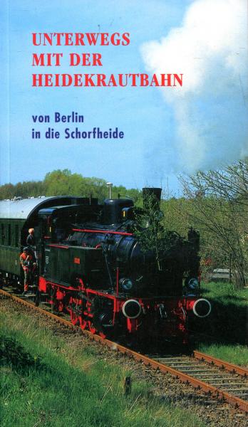 Unterwegs mit der Heidekrautbahn von Berlin in die Schorfheide Reiseführer
