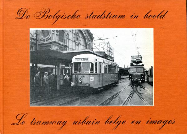 De Belgische Stadstram in beeld
