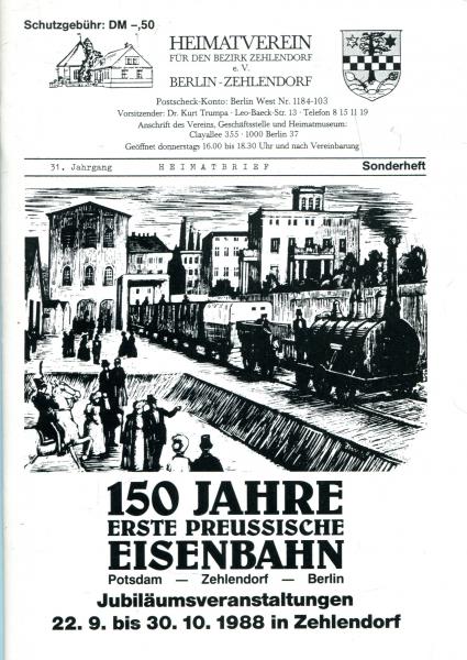 150 Jahre erste preussische Eisenbahn Potsdam – Zehlendorf – Berlin