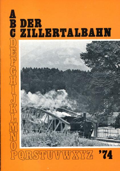 Das ABC der Zillertalbahn 1974