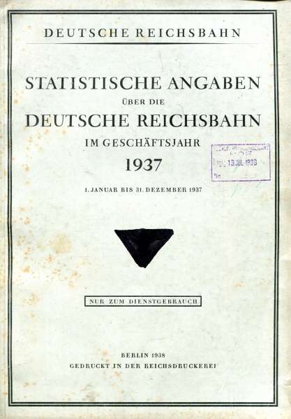 Statistische Angaben über die Deutsche Reichsbahn im Geschäftsjahr 1937