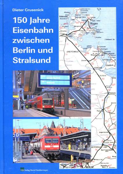 150 Jahre Eisenbahn zwischen Berlin und Stralsund