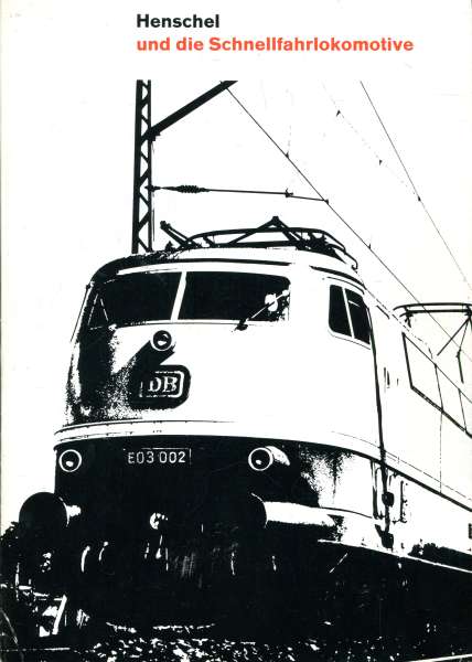 Henschel und die Schnellfahrlokomotive