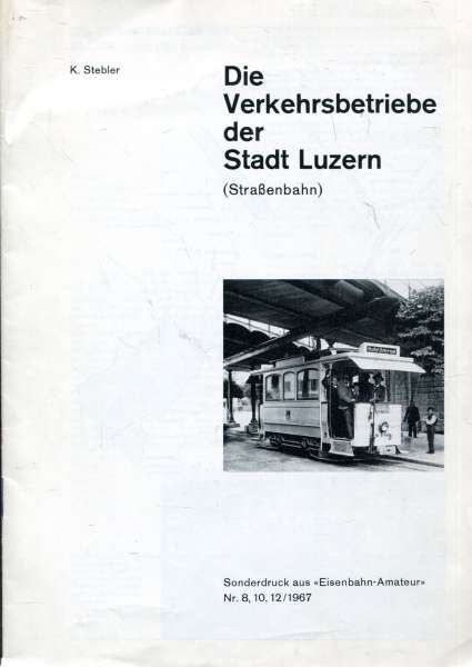Die Verkehrsbetriebe der Stadt Luzern (Straßenbahn?
