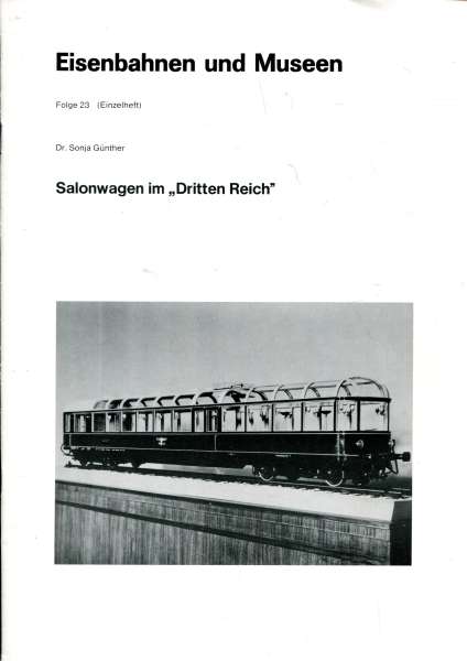 Eisenbahn und Museen Salonwagen im Dritten Reich