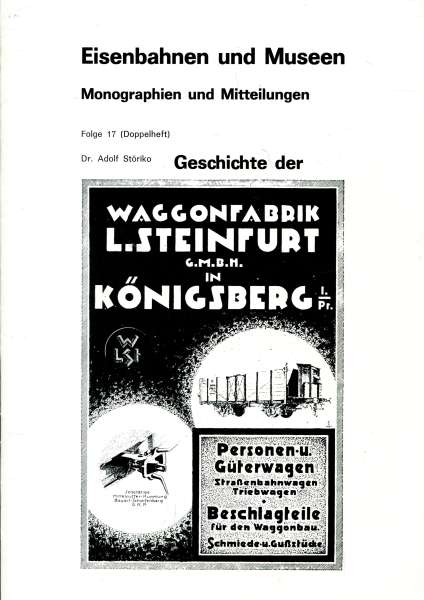 Eisenbahn und Museen Geschichte der Waggonfabrik Steinfurt Königsberg