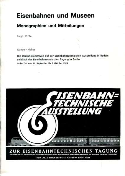Eisenbahn und Museen Die Dampflokomotiven auf der Eisenbahntechnischen Ausstellung Seddin 1924