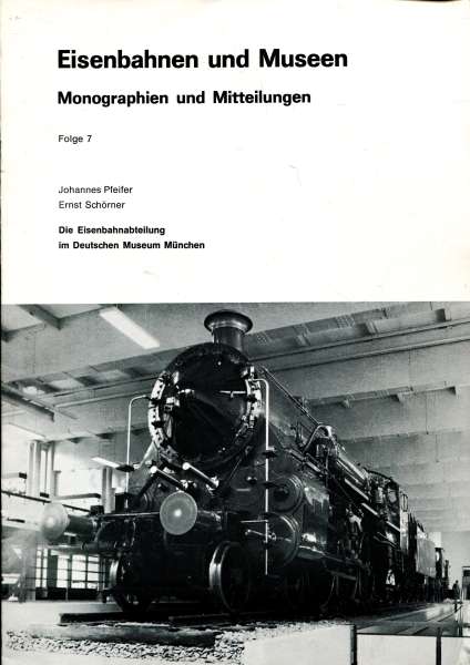 Eisenbahn und Museen Die Eisenbahnabteilung im Deutschen Museum München