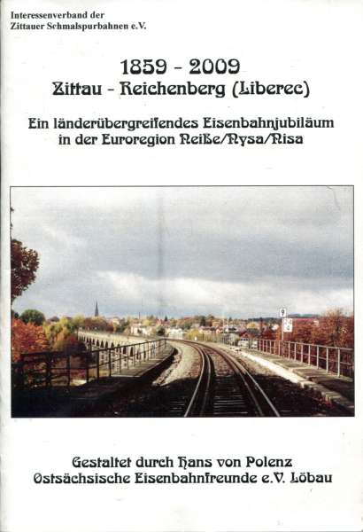 Zittau – Reichenberg (Liberec) 1859 – 2009