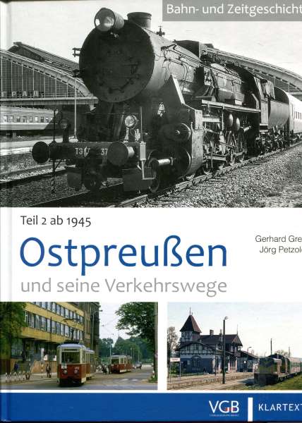 Ostpreußen und seine Verkehrswege Teil 2 ab 1945