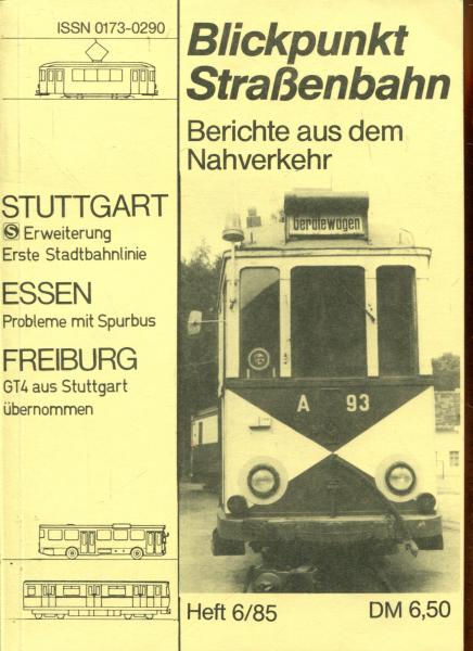 Blickpunkt Straßenbahn 6 / 1985