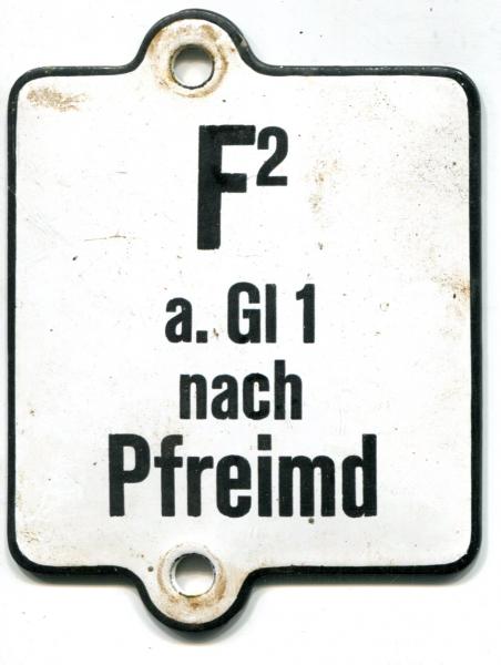 Emailleschils aus Stellwerk F 2  a. Gl 1 nach Pfreimd