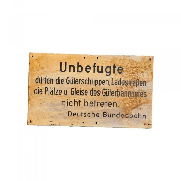 Schild Unbefugte dürfen die Güterschuppen  Emaille gefalzt