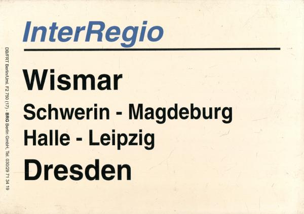 Zuglaufschild Inter Regio Wismar – Dresden
