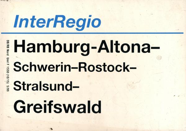 Zuglaufschild Inter Regio Hamburg Altona – Greifswald