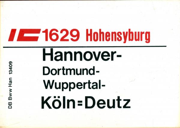 Zuglaufschild IC 1629 Hohensyburg Hannover – Köln-Deutz
