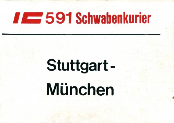 Zuglaufschild IC 591 Schwabenkurier Stuttgart – München