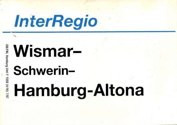 Zuglaufschild Inter Regio Wismar – Schwerin – Hamburg-Altona