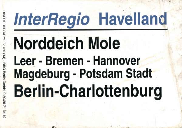Zuglaufschild Inter Regio Havelland Norddeich Mole – Berlin Charlottenburg