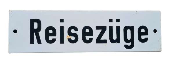 Emailleschild Reisezüge Zusatzschild
