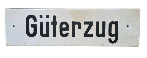 Emailleschild Güterzug Zusatzschild