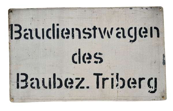 Schild Baudienstwagen des Baubezirks Triberg