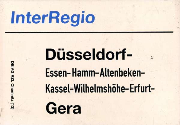 Zuglaufschild Inter Regio Düsseldorf – Gera