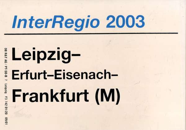 Zuglaufschild Inter Regio 2003 Leipzig – Frankfurt (M)
