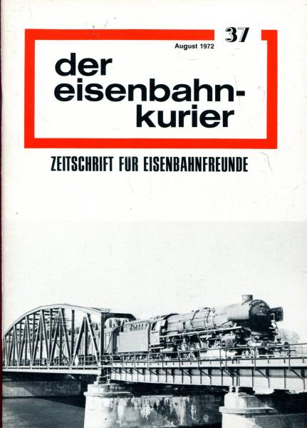 Eisenbahn Kurier Heft 37 August 1972